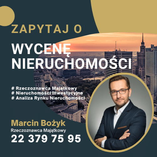 Marcin Bożyk - Rzeczoznawca Majątkowy Warszawa 